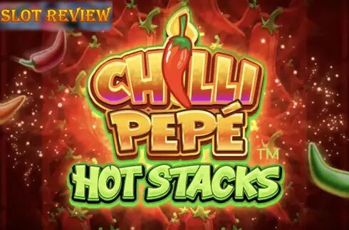 Chilli Pepe Hot Stacks slot